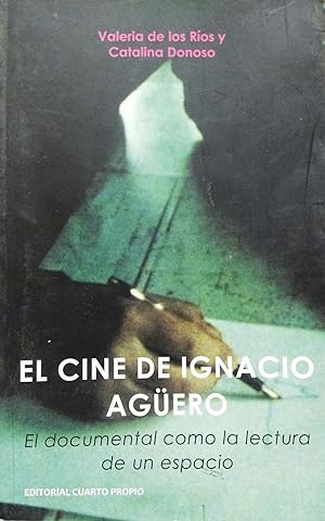 El cine de Ignacio Agüero. El documental como lectura de un espacio