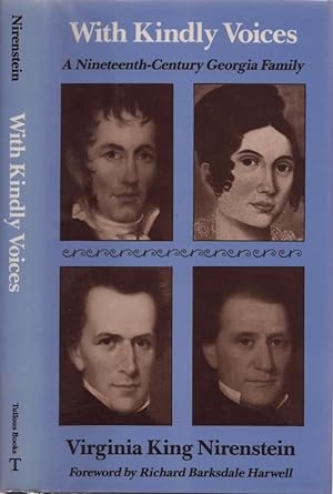 Seller image for With Kindly Voices: A Nineteenth Century Georgia Family Foreword by Richard Barksdale Harwell for sale by Americana Books, ABAA