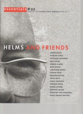 Helms and Friends. Joseph Beuys, Raimund Girke, Gotthard Braubner, Nina Helms, Jürgen Klauke, Run...