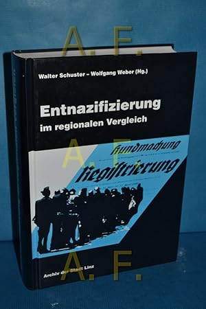 Bild des Verkufers fr Entnazifizierung im regionalen Vergleich. Historisches Jahrbuch der Stadt Linz 2002 zum Verkauf von Antiquarische Fundgrube e.U.