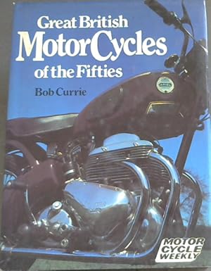 Bild des Verkufers fr Great British Motor Cycles of the Fifties zum Verkauf von Chapter 1