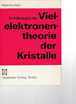 Seller image for Einfhrung in die Vielelektronentheorie der Kristalle. for sale by Antiquariat am Flughafen