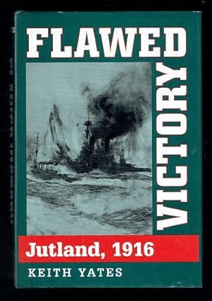 Seller image for Flawed Victory. Jutland 1916 for sale by Sonnets And Symphonies