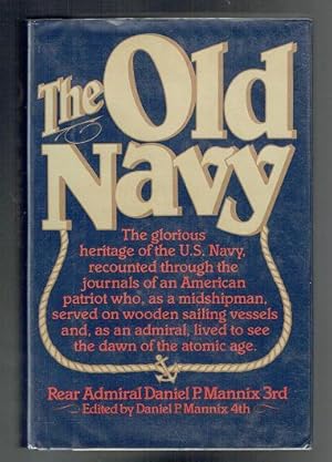 Seller image for The Old Navy. The Glorious Heritage Of The U.S. Navy for sale by Sonnets And Symphonies