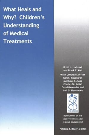 Seller image for What Heals and Why? : Children's Understanding of Medical Treatments for sale by GreatBookPrices