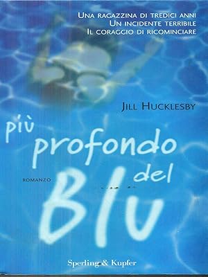 Bild des Verkufers fr Piu' profondo del blu zum Verkauf von Librodifaccia