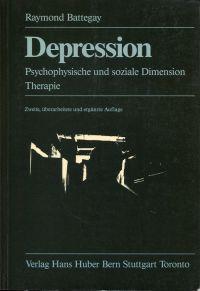 Seller image for Depression. Psychophysische und soziale Dimension. Therapie. for sale by Bcher Eule