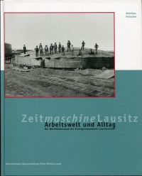 Arbeitswelt und Alltag. Der Werkfotobestand des Kunstgussmuseums Lauchhammer.