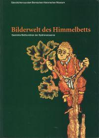 Seller image for Bilderwelt des Himmelbetts. Gestickte Bettbordren der Sptrenaissance. for sale by Bcher Eule