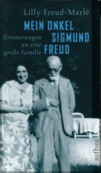 Seller image for Mein Onkel Sigmund Freud. Erinnerungen an eine groe Familie. for sale by Bcher Eule