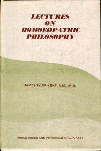 Lectures on Homeopathic Philosophy.