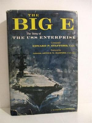 Big E: Story of the USS Enterprise.