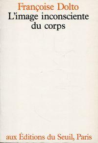 Bild des Verkufers fr L'image inconsciente du corps. zum Verkauf von Bcher Eule