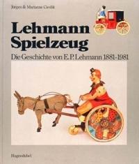 Image du vendeur pour Ein Jahrhundert Blechspielzeug. Ein Jahrhundert E. P. Lehmann. mis en vente par Bcher Eule