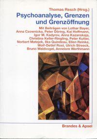 Seller image for Psychoanalyse, Grenzen und Grenzffnung. Festschrift zu Ehren von Professor Dr. Hans-Volker Werthmann. for sale by Bcher Eule