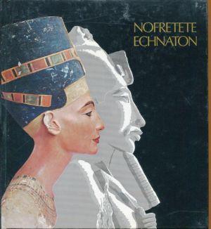 Nofretete, Echnaton. (Berlin, Ägyptisches Museum d. Staatl. Museen Preuss. Kulturbesitz, 10. Apri...