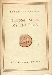 Seller image for Thessalische Mythologie. for sale by Bcher Eule