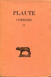 Comédies, Tome IV: Menaechmi - Mercator - Miles Gloriosvs. Texte traduit par Alfred Ernout.