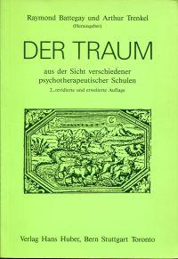 Imagen del vendedor de Der Traum. Aus d. Sicht verschiedener psychotherapeutischer Schulen. a la venta por Bcher Eule