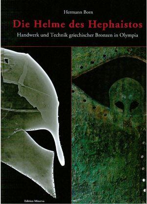 Imagen del vendedor de Die Helme des Hephaistos. Handwerk und Technik griechischer Bronzen in Olympia. a la venta por Bcher Eule