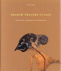 Bild des Verkufers fr Shadow Theatre in Java. The Puppets, Performance and Repertoire. zum Verkauf von Bcher Eule