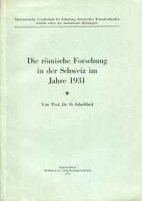 Bild des Verkufers fr Die rmische Forschung in der Schweiz im Jahre 1931. zum Verkauf von Bcher Eule