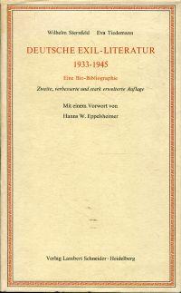 Deutsche Exil-Literatur 1933 - 1945. Eine Bio-Bibliographie. Mit Vorwort von H.W.Eppelsheimer.