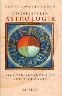 Bild des Verkäufers für Geschichte der Astrologie. Von den Anfängen bis zur Gegenwart. zum Verkauf von Bücher Eule