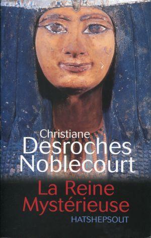 Seller image for La reine mystrieuse. Hatshepsout. for sale by Bcher Eule