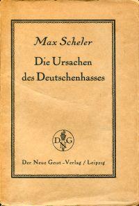 Bild des Verkufers fr Die Ursachen des Deutschenhasses. Eine nationalpdagogische Errterung. zum Verkauf von Bcher Eule