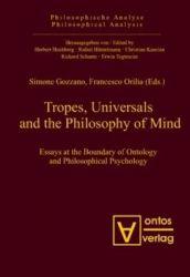 Image du vendeur pour Tropes, universals and the philosophy of mind. Essays at the boundary of ontology and philosophical psychology. mis en vente par Bcher Eule