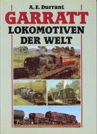 Bild des Verkufers fr Garratt-Lokomotiven der Welt. zum Verkauf von Bcher Eule