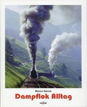 Seller image for Dampflok-Alltag. for sale by Bcher Eule