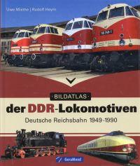 Seller image for Bildatlas der DDR-Lokomotiven. Deutsche Reichsbahn 1949 - 1990. for sale by Bcher Eule