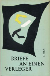 Seller image for Briefe an einen Verleger. Max Niedermayer zum 60. Geburtstag. for sale by Bcher Eule
