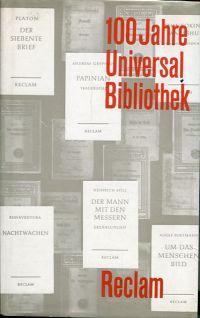 100 Jahre Universal-Bibliothek. Ein Almanach.