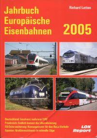 Bild des Verkufers fr Jahrbuch Europische Eisenbahnen 2005. zum Verkauf von Bcher Eule