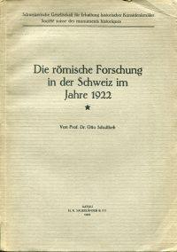 Bild des Verkufers fr Die rmische Forschung in der Schweiz im Jahre 1922. zum Verkauf von Bcher Eule