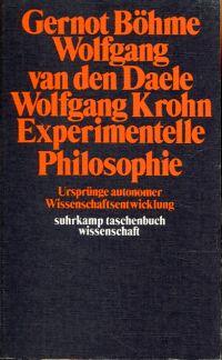 Bild des Verkufers fr Experimentelle Philosophie. Ursprnge autonomer Wissenschaftsentwicklung. zum Verkauf von Bcher Eule