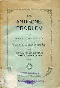 Immagine del venditore per Das Antigone-Problem in sthetischer und ethischer Beziehung. venduto da Bcher Eule