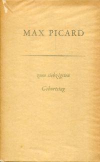 Seller image for Max Picard zum siebzigsten Geburtstag. for sale by Bcher Eule