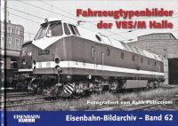 Seller image for Fahrzeugtypenbilder der VES, M Halle. Fotografiert von Ruth Pelliccioni. for sale by Bcher Eule