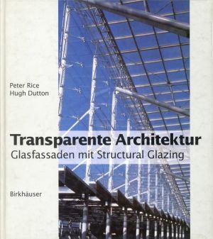 Transparente Architektur. Glasfassaden mit Structural Glazing