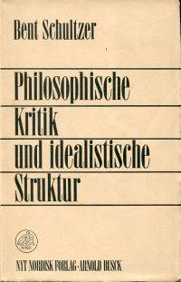 Bild des Verkufers fr Philosophische Kritik und idealistische Struktur. zum Verkauf von Bcher Eule