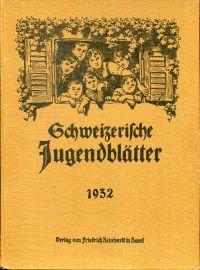 Schweizerische Jugendblätter, 10. Jahrgang (1932).