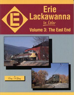 Bild des Verkufers fr Erie Lackawanna In Color, Vol. 3: The East End. zum Verkauf von Bcher Eule