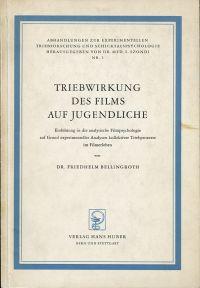 Triebwirkung des Films auf Jugendliche. Einführung in die analytische Filmpsychologie auf Grund e...