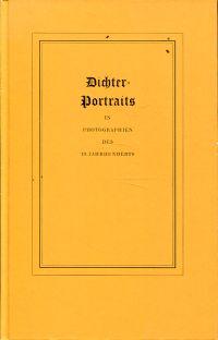 Dichter-Portraits in Photographien des 19. Jahrhunderts.