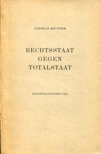 Bild des Verkufers fr Rechtsstaat gegen Totalstaat. [2]: Rechtspolitischer Teil. zum Verkauf von Bcher Eule
