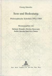 Bild des Verkufers fr Sein und Bedeutung. Philosophische Schriften 1952 - 1989. zum Verkauf von Bcher Eule